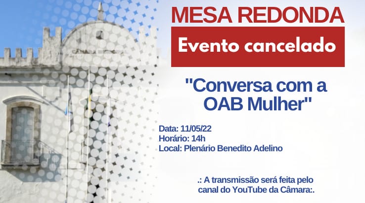 Cancelada mesa-redonda com a OAB Mulher