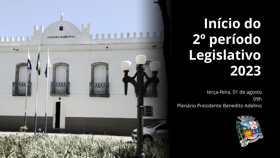 Câmara iniciará segundo período legislativo em 01 de agosto