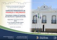 A Câmara Municipal de Angra dos Reis, através da Comissão Permanente de Finanças e Orçamento, realizará Audiência Pública: Demonstração e a Avaliação do cumprimento das Metas Fiscais do 3º quadrimestre de 2023