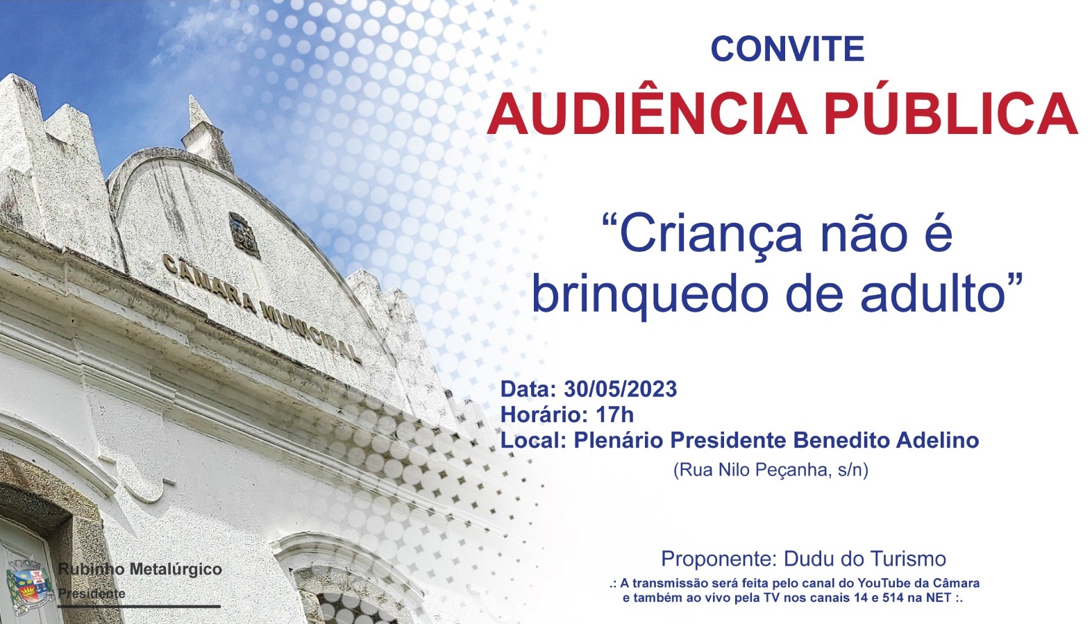 Câmara recebe Audiência Pública sobre "Criança não é brinquedo de adulto"