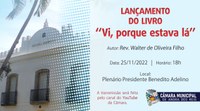 Câmara recebe lançamento de livro no Plenário 