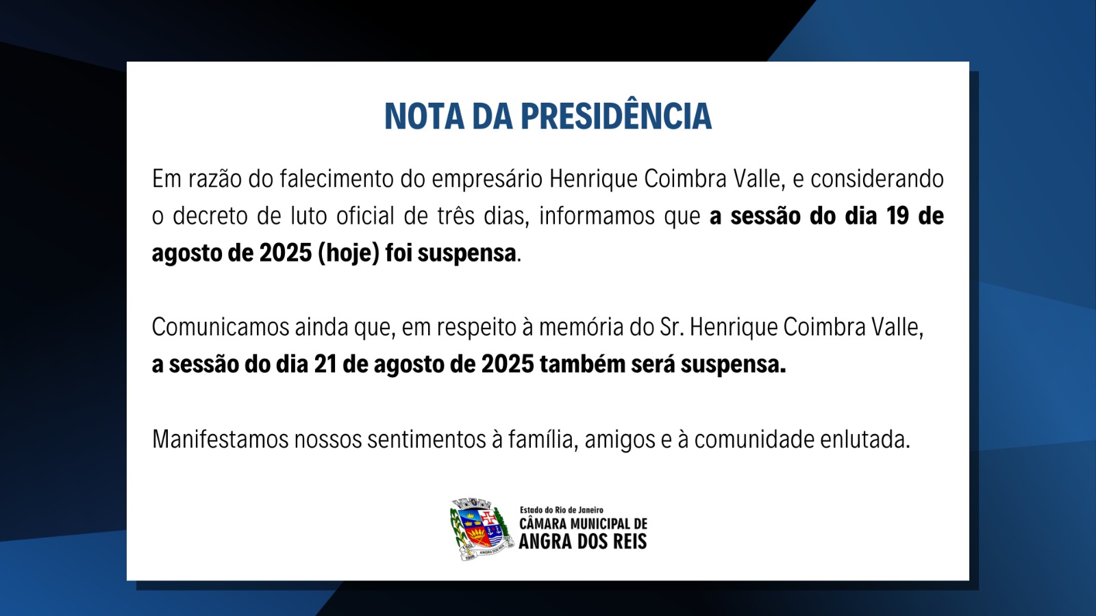 Nota da Presidência - Sessão Ordinária suspensa nos dias 19 e 21 de agosto de 2025
