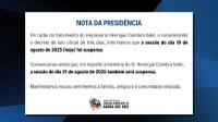 Nota da Presidência - Sessão Ordinária suspensa nos dias 19 e 21 de agosto de 2025