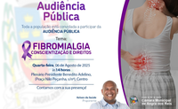 Câmara realizará Audiência Pública com o tema: FIBROMIALGIA - Conscientização e Direitos