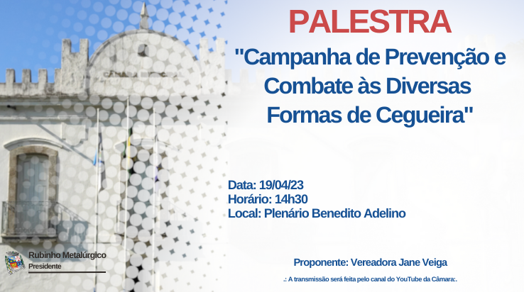Câmara sedia palestra sobre combate à cegueira